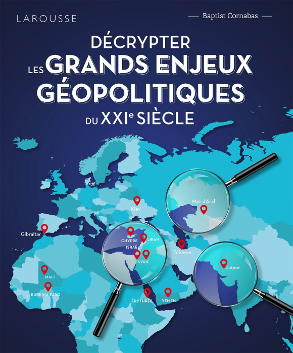 Emprunter Décrypter les grands enjeux géopolitiques du XXIème siècle livre