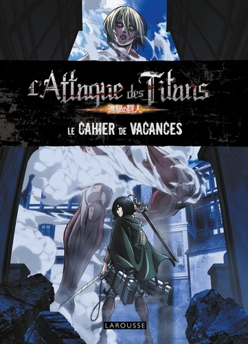 Emprunter Le Cahier de vacances L'attaque des titans livre