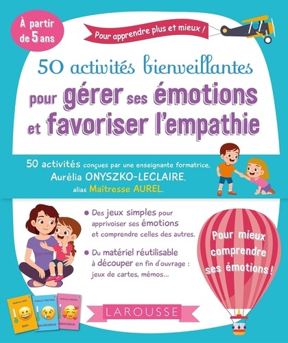 Emprunter 50 activités bienveillantes pour gérer ses émotions et favoriser l'empathie livre