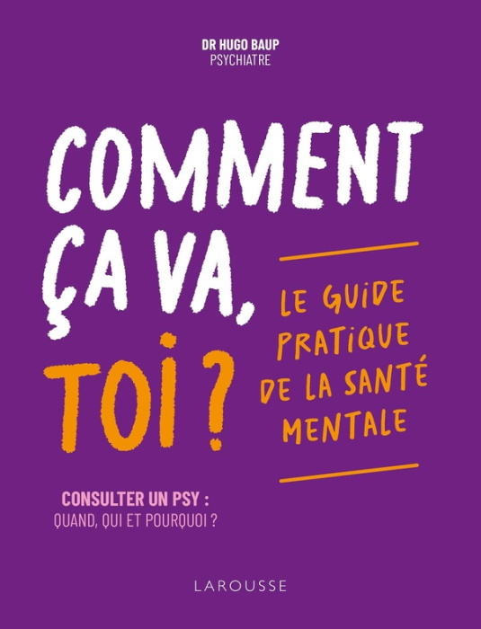 Emprunter Comment ça va, toi ? Le guide pratique de la santé mentale livre