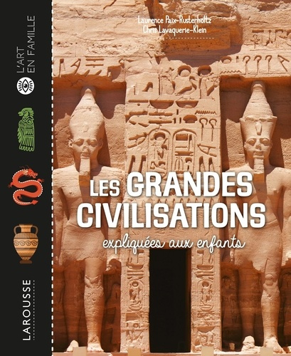 Emprunter Les grandes civilisations expliquées aux enfants livre
