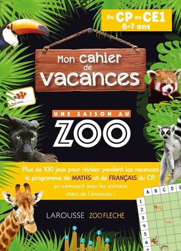 Emprunter Mon cahier de vacances : Une saison au zoo. Du CP au CE1 livre