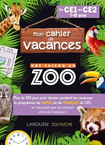 Emprunter Mon cahier de vacances : Une saison au zoo. Du CEI au CE2 livre
