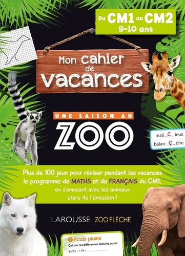 Emprunter Mon cahier de vacances : Une saison au zoo. Du CM1 au CM2 livre