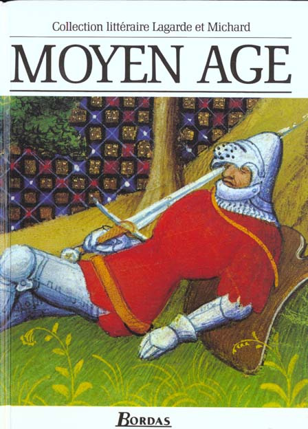 Emprunter Moyen-Age. Les grands auteurs français, anthologie et histoire littéraire livre