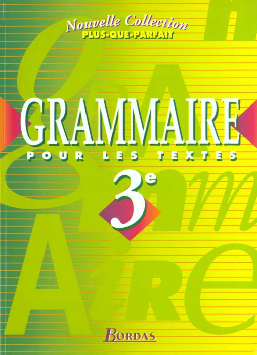 Emprunter Grammaire pour les textes 3e. Manuel de l'élève livre
