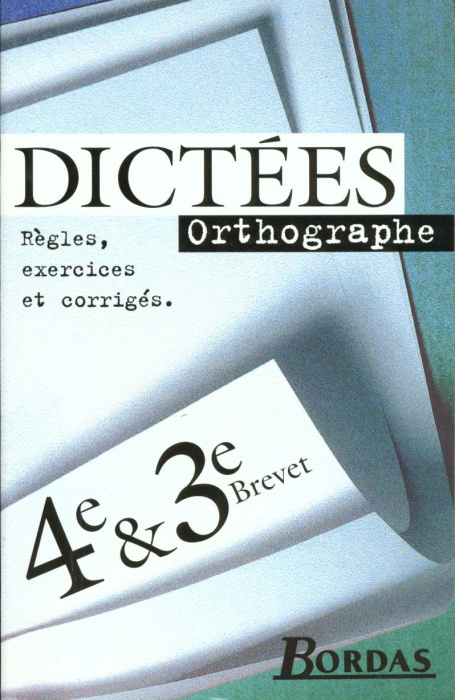 Emprunter Dictées, orthographe, 4e & 3e, brevet livre