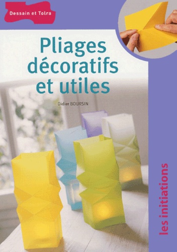 Emprunter PLIAGES DECORATIFS ET UTILES livre