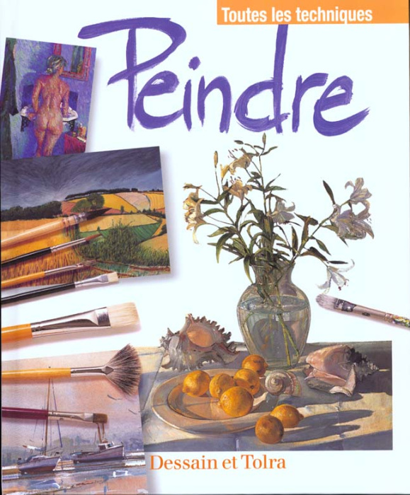 Emprunter PEINDRE - TOUTES LES TECHNIQUES livre