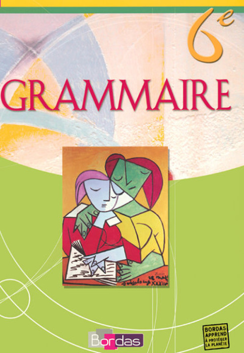 Emprunter Grammaire 6e. Manuel de l'élève, Edition 2008 livre