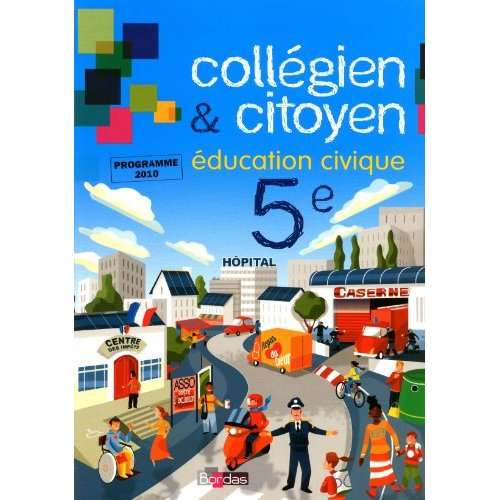 Emprunter Education civique 5e, Collégien & civique. Programme 2010 livre