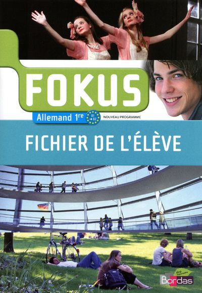 Emprunter Allemand 1e Fokus. Fichier de l'élève, programme 2011 livre