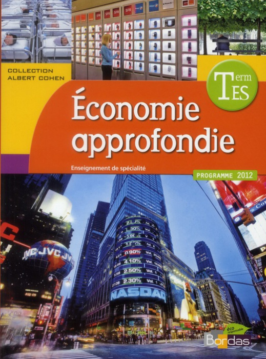 Emprunter Economie approfondie enseignement de spécialité Tle ES. Programme 2012 livre