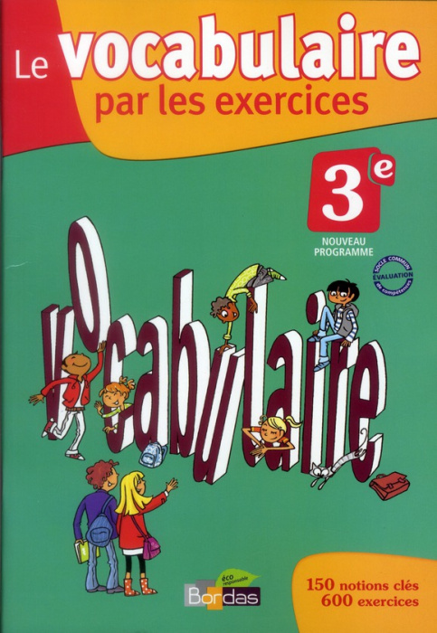 Emprunter Le vocabulaire par les exercices 3e. Edition 2012 livre