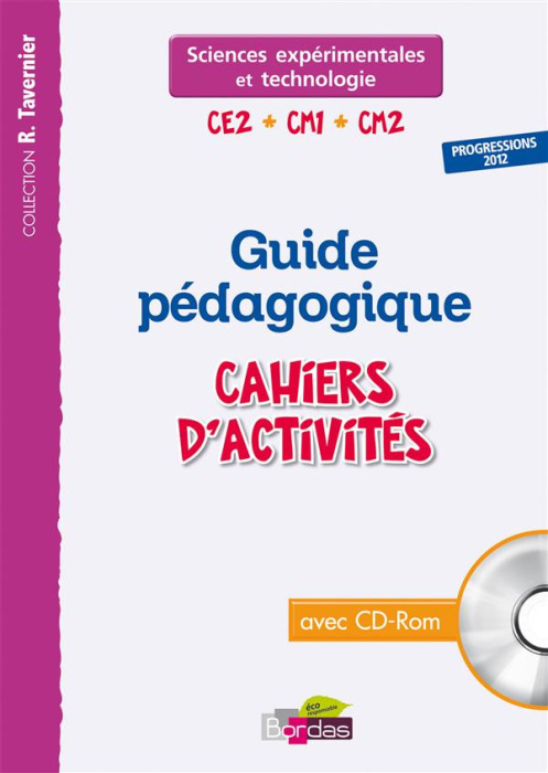 Emprunter Cahier d'activités Sciences expérimentales et technologie CE2-CM1-CM2. Guide pédagogique, progressio livre