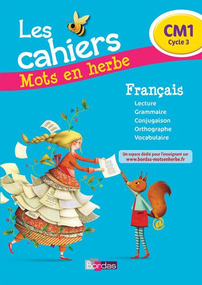 Emprunter Français CM1 Mots en herbe. Les cahiers livre