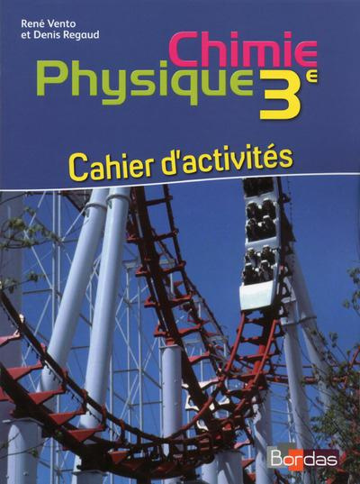 Emprunter Chimie physique 3e. Cahier d'activités livre