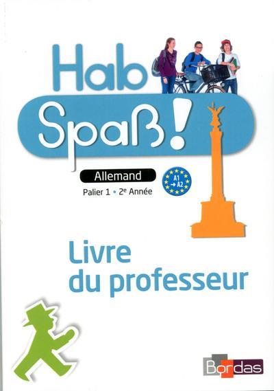 Emprunter Allemand Palier 1 - 2e année A1-A2 Hab Spass ! Livre du professeur livre