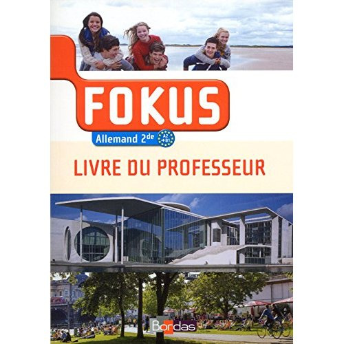 Emprunter Allemand 2e A2 vers B1 Fokus. Livre du professeur, Edition 2014 livre