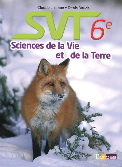 Emprunter SVT 6e. Manuel de l'élève, Edition 2014 livre