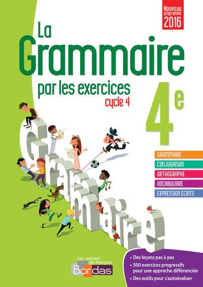 Emprunter Grammaire par les exercices 4e Cycle 4. Cahier d'activités, Edition 2016 livre