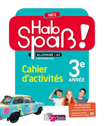 Emprunter Allemand 3e Cycle 4 LV2 Hab Spass ! Neu. Cahier activités élève, Edition 2016 livre
