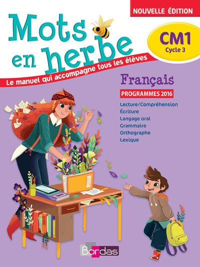 Emprunter Français CM1 Cycle 3 Mots en herbe. Manuel de l'élève, Edition 2016 livre