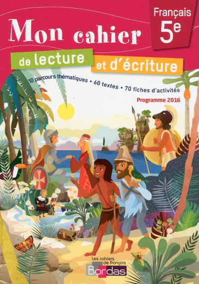 Emprunter Mon cahier de lecture et d'écriture français 5e. Edition 2017 livre