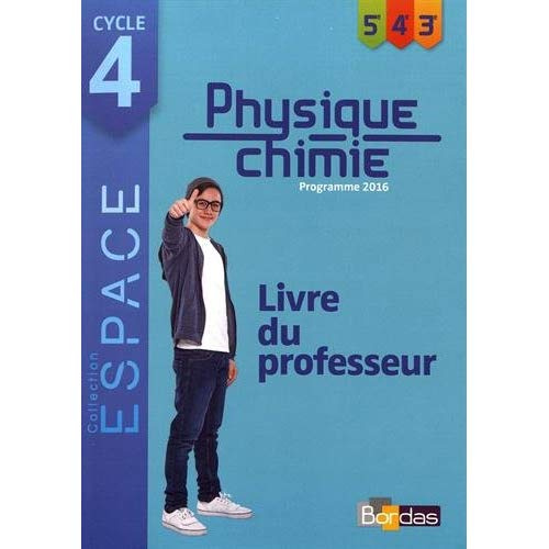 Emprunter Physique-chimie cycle 4 (5e/4e/3e) Espace. Livre du professeur, Edition 2017 livre