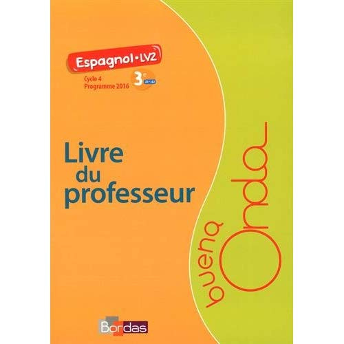 Emprunter Espagnol 3e A1>A2 Buena Onda. Livre du professeur, Edition 2017 livre