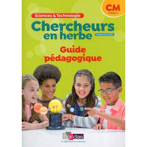 Emprunter Chercheurs en herbe sciences et technologie CM. Livre du professeur, Edition 2018 livre