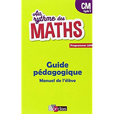 Emprunter Mathématiques CM Cycle 3 Au rythme des maths. Guide pédagogique, Edition 2018 livre