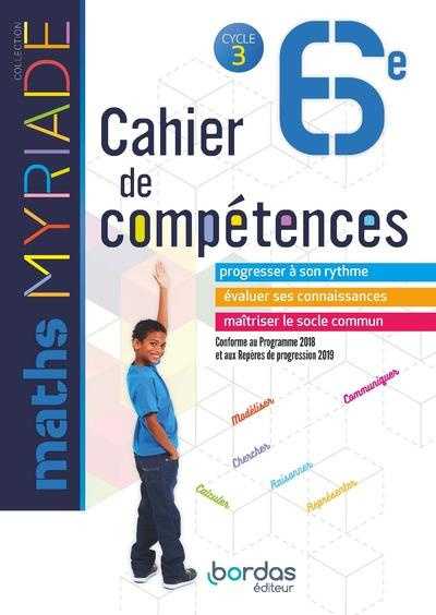 Emprunter Maths 6e Myriade. Cahier de compétences, Edition 2018 livre