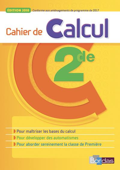 Emprunter Cahier de calcul 2de. Edition 2018 livre