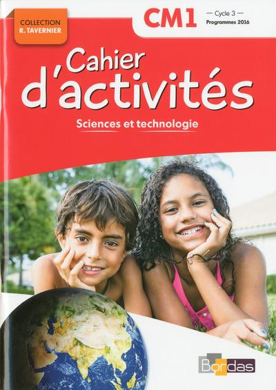 Emprunter Sciences et technologie CM1 Cycle 3 Collection R. Tavernier. Cahier d'activités, Edition 2018 livre