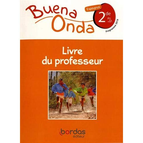 Emprunter Espagnol 2de A2>B1 Buena onda. Livre du professeur, Edition 2019 livre