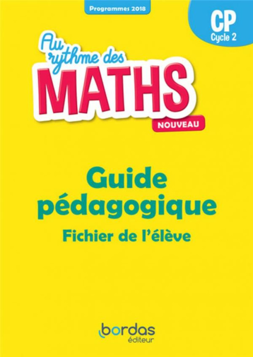 Emprunter Mathématiques CP Cycle 2 Au rythme des maths. Guide pédagogique, Edition 2019 livre