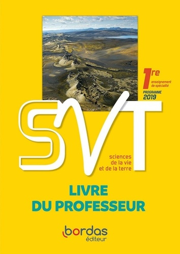 Emprunter SVT 1re. Livre du professeur, Edition 2019 livre