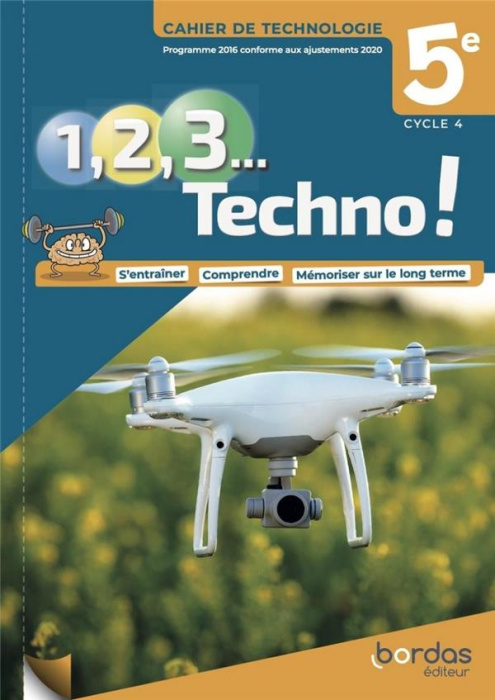 Emprunter Technologie 5e Cycle 4 1, 2, 3 Techno ! Cahier de Technologie, Edition 2021 livre