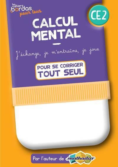 Emprunter Calcul mental CE2. Cahier corrigé et commenté, Edition 2022 livre