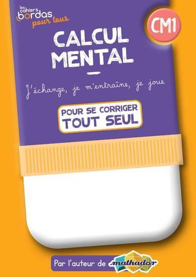 Emprunter Calcul mental CM1. Cahier corrigé et commenté, Edition 2022 livre