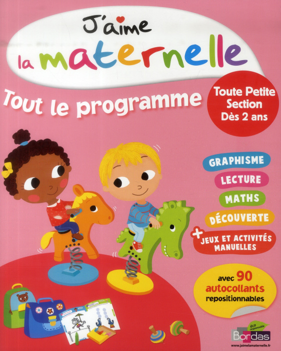 Emprunter J'aime la maternelle. Tout le programme toute petite section dès 2 ans livre