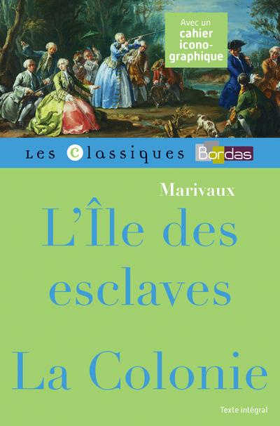 Emprunter L'île des esclaves ; La colonie livre