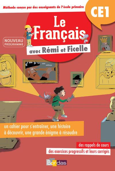 Emprunter Le français avec Rémi et Ficelle CE1. Edition 2017 livre