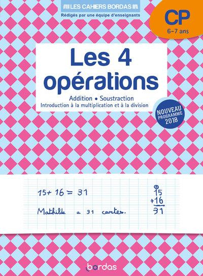 Emprunter Les 4 opérations CP 6-7 ans. Addition, soustraction, introduction à la multiplication et la division livre