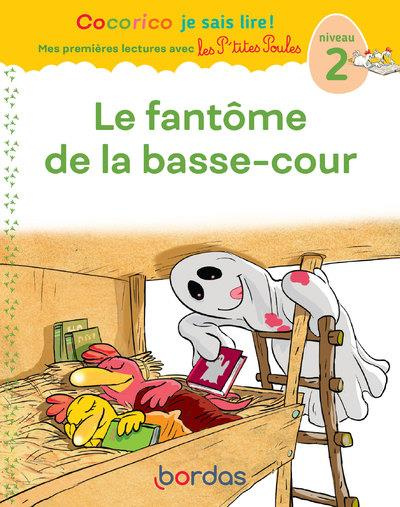 Emprunter Le fantôme de la basse-cour. Niveau 2 livre
