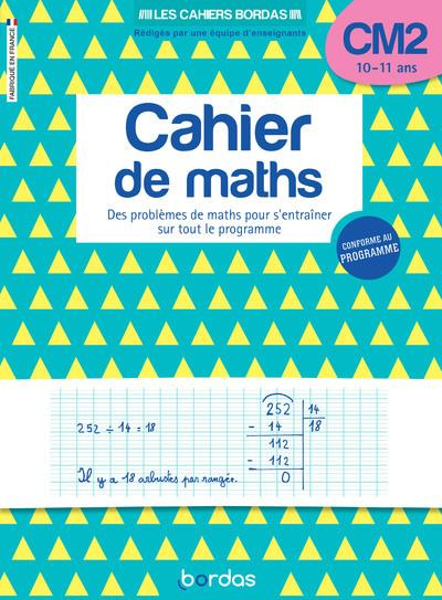 Emprunter Cahier de maths CM2. Des problèmes de maths pour s'entraîner sur tout le programme livre