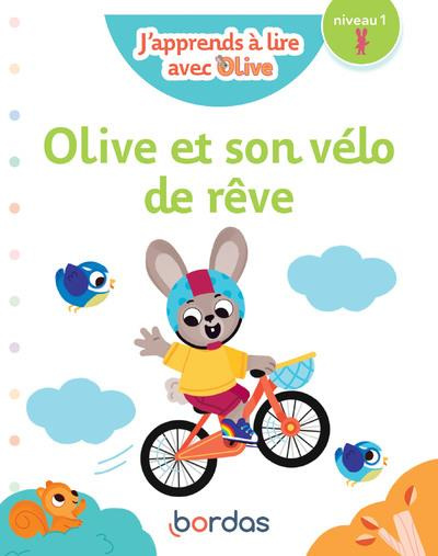 Emprunter J'apprends à lire avec Olive : Olive et son vélo de rêve. Niveau 1 livre