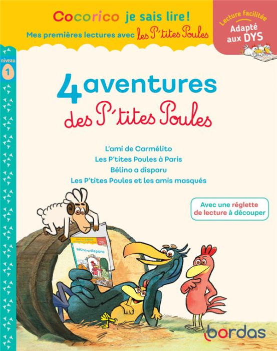 Emprunter 4 aventures des P'tites Poules Niveau 1. L'ami de Carmélito ; Les P'tites Poules à Paris ; Bélino a livre