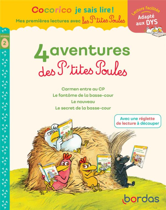 Emprunter 4 aventures des P'tites Poules niveau 2. Carmen entre au CP ; Le fantôme de la basse-cour ; Le nouve livre